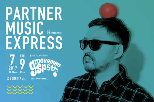【 PARTNER MUSIC EXPRESS】開催